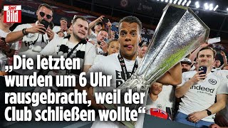 Eintracht Frankfurts Europa-Helden feiern bis zum Club-Rauswurf | Reif ist Live