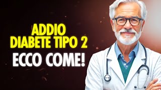 5 MODI NATURALI PER INVERTIRE IL DIABETE DI TIPO 2!