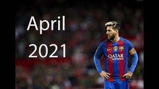 ملخص ما فعله ميسي في شهر ابريل اهداف ومهرات   A summary of what Messi did in April, goals and skills