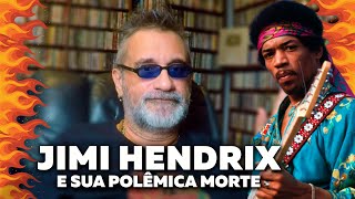 A Polêmica Morte de Jimi Hendrix