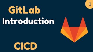 GitLab Beginner Tutorial 1: Introduction & Getting Started 🚀 | Full GitLab Guide for Beginners