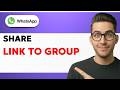 How to Share a Link to a WhatsApp Group [2026 Full Guide]