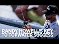 Randy Howell’s Key for Late-Summer Topwater Success | Major League Lessons