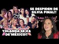 YOLANDA ANDRADE SE VA DE MÉXICO PARA ATENDER SU SALUD/VELAN A SILVIA PINAL