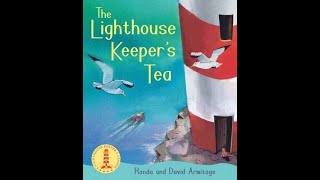 The Lighthouse Keeper's Tea - Bedtime Story read aloud by Dad