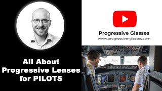 All About Progressive Lenses for Pilots ✈️🤓