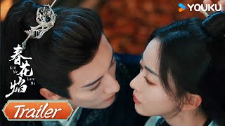 MULTISUB【春花焰 Kill Me Love Me】预告EP11：璟和醉酒拔眉林石簪 玄烈用誓书向落梅表白 | 刘学义/吴谨言/毕雯珺/赵小棠 | 爱情 古装 | 优酷 YOUKU