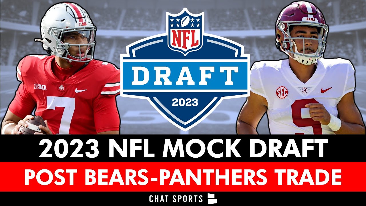 2023 NFL Mock Draft: NEW Projections After Panthers & Bears Trade ...