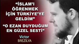 Müslüman Olan Brezilyalı Victor : \