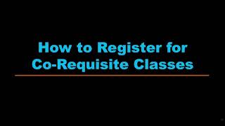 How to Register for a Corequisite Class at Citrus College