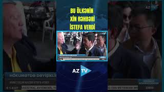 BU ÖLKƏNİN XİN RƏHBƏRİ İSTEFA VERDİ