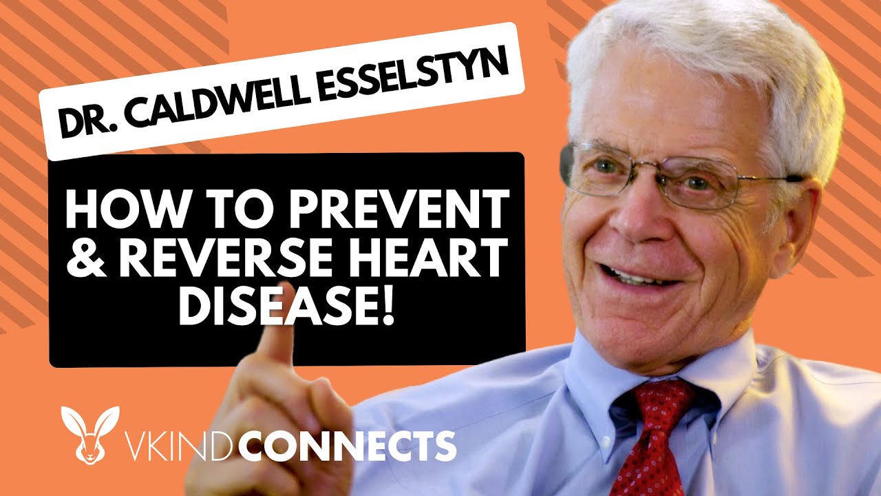 Taking Plant-based Living To Heart: Dr. Esselstyn’s Movement To Combat ...