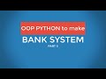 5 -- Bank system using python OOP