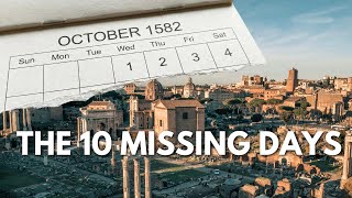 The Year That Lost 10 Days: How We Fixed the Calendar