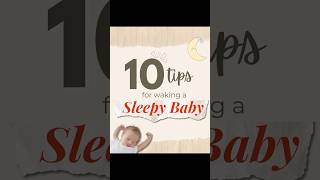 10 Tips For Waking a Sleeping Baby | Baby Keeps Falling Asleep While Breastfeeding