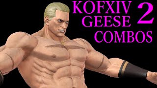 KOFXIV GEESE COMBOS 2 【KOF14 ギース コンボ2】