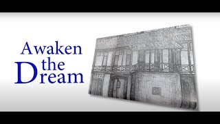 Awaken the Dream - The Sarah Morton Dormitory Restoration Project