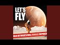 Let's Fly