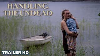 HANDLING THE UNDEAD | Official Trailer