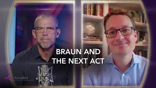 Braun and The Next Act