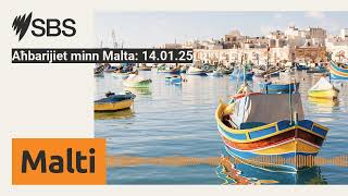 Aħbarijiet minn Malta: 14.01.25 | SBS Maltese - SBS bil-Malti