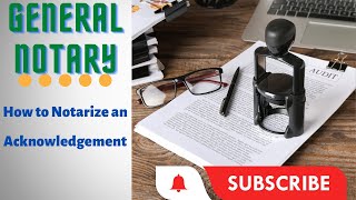 How to notarize an acknowledgement form. Easy tips.