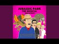 Jurassic Park the Musical (Remastered)