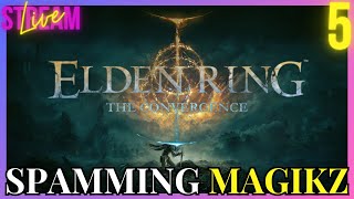 Magic Spamming in Elden Ring The Convergence | Live Stream 5