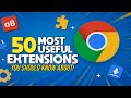 50 Most Useful CHROME EXTENSIONS You Should Know About! (2026)
