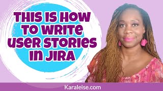 This is how to write user stories in Jira!  #jira #userstory #businessanalyst