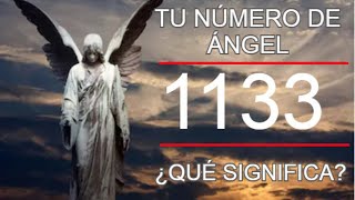 Número de Ángel 1133 | Tienes un Mensaje si estás viendo el 1133  💌