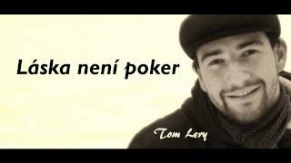 Tom Lery - Láska není poker (official audio)