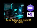 How to send a Telegram message in C# (Updated)