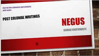 Negus poem| Kamau Brathwaite | summary and analysis #negus #postcolonialwritings