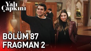 Yalı Çapkını 87. Bölüm 2. Fragman