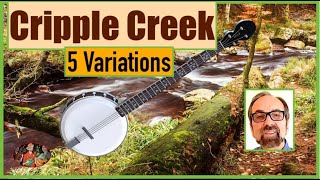 Cripple Creek – 5 Variations for Banjo