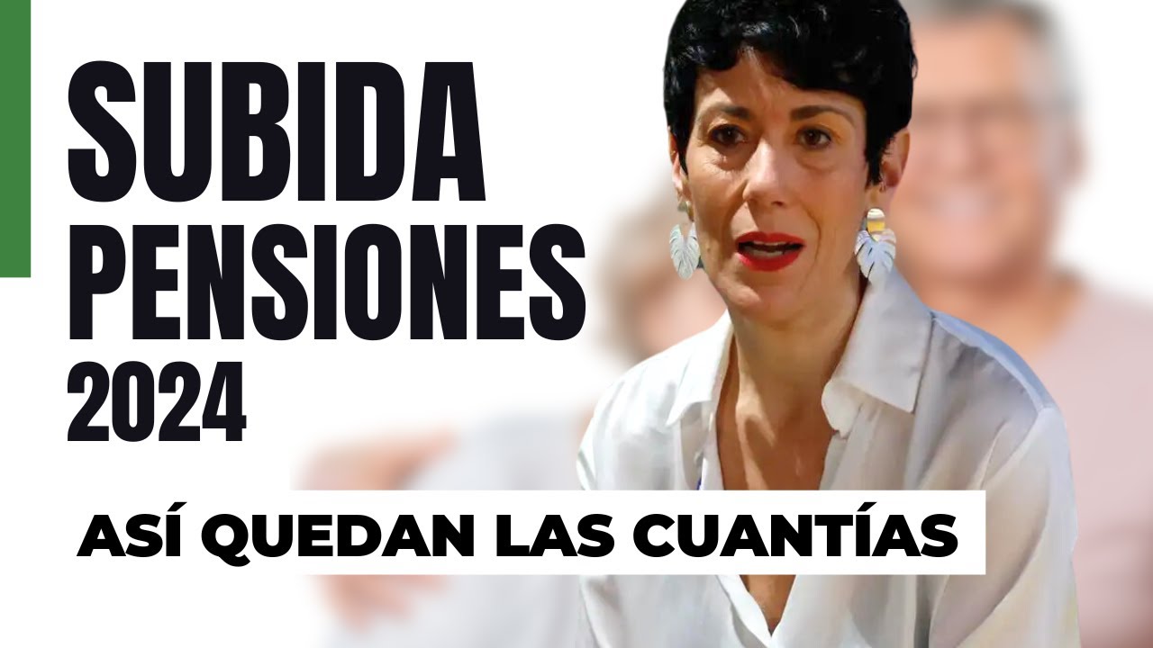 Las Pensiones Mínimas Subirán Hasta Un 7% En 2024: Así Quedarán Las ...