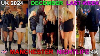 🇬🇧 Manchester Nightlife - 2024  DECEMBER Last Week - 4K  #ladies #manchester #walkingtour