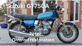 This is my fully restored Suzuki GT 750A, 100% correct, built by Peter Ormrod