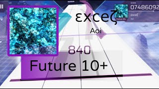 [ ArcCreate ] Aoi - εxceζ (Future 10+)