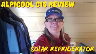 Alpicool C15 Review/ Solar Refrigerator