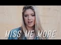 "Miss Me More" Kelsea Ballerini | Diamond Dixie {COVER}