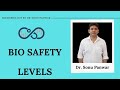 Bio Safety Levels | Microbiology By Dr. Sonu Panwar | Various Organisms In Various Bio Safety Levels