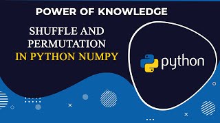 Python Tutorial for Beginners shuffle and permutation in python numpy