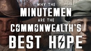 Why the Minutemen are the Commonwealth's Best Hope - Fallout 4 Lore