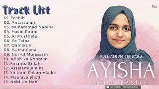 Full Album Sholawat Terbaru Pilihan AYISHA ABDUL BASITH - Tasbih || Muhammad Nabina || Ya Taiba
