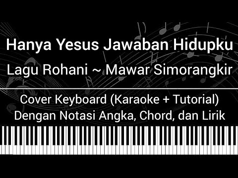 Hanya Yesus Jawaban Hidupku - Lagu Rohani (Not Angka Chord Lirik) Cover ...