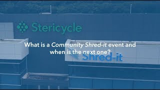 What is a Community Shred-it event and when is the next one?