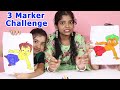 3 Marker Challenge | Riya Family Show