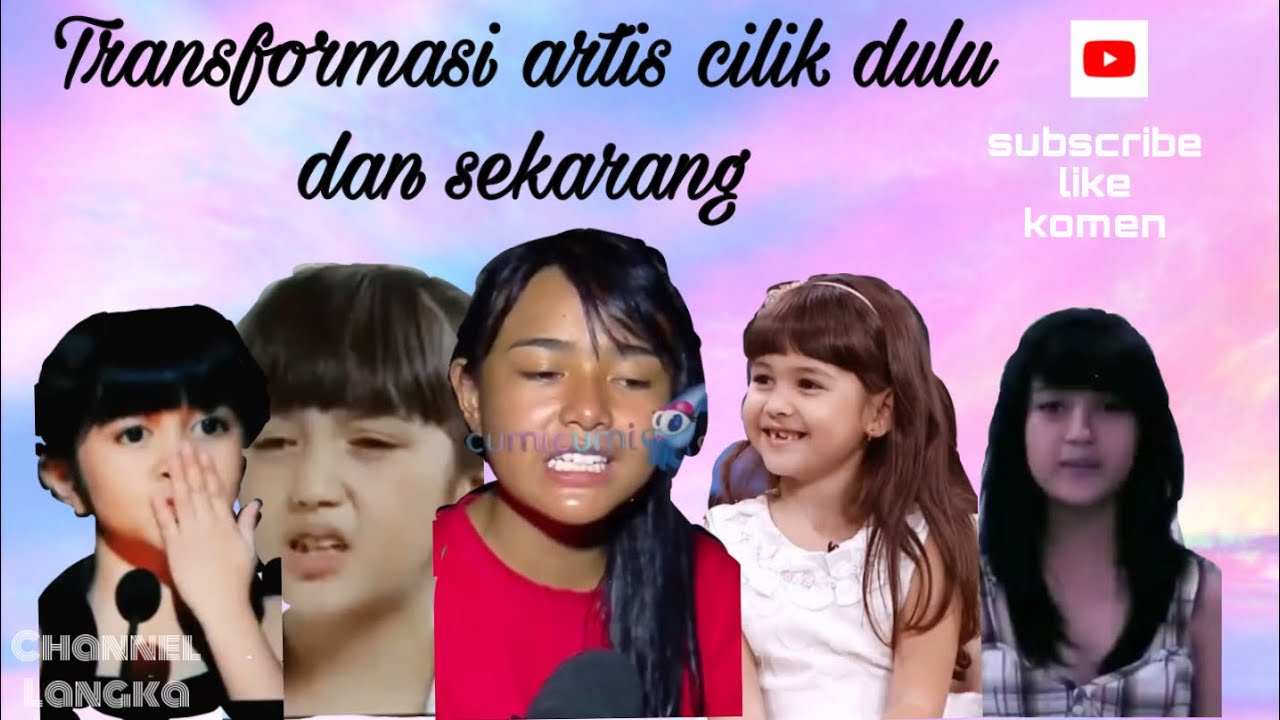 Transformasi Artis Cilik Indonesia Part 1 - YouTube